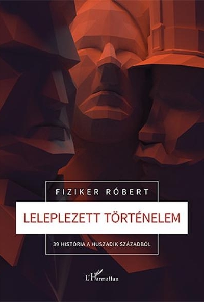 Leleplezett történelem