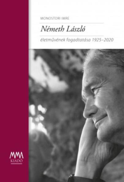 Németh László életművének fogadtatása 1925-2020