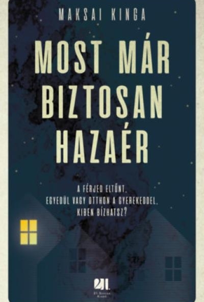 Most már biztosan hazaér