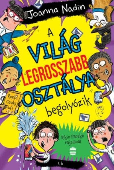 A világ legrosszabb osztálya begolyózik