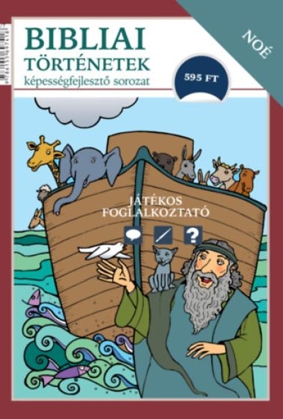 Noé - Bibliai történetek
