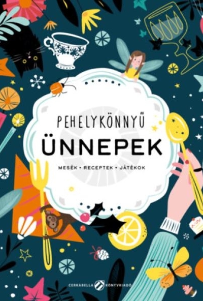 Pehelykönnyű ünnepek