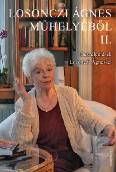 Losonczi Ágnes műhelyéből II.