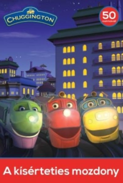 Chuggington - A kísérteties mozdony