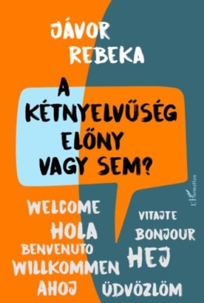 A kétnyelvűség előny vagy sem?