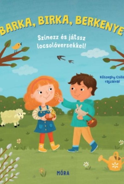 Barka, birka, berkenye - Színezz és játssz locsolóversekkel!