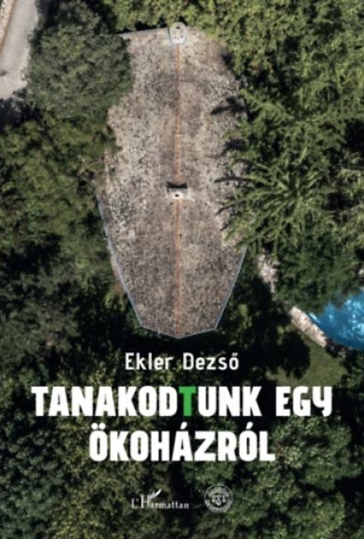 Tanakodtunk egy ökoházról