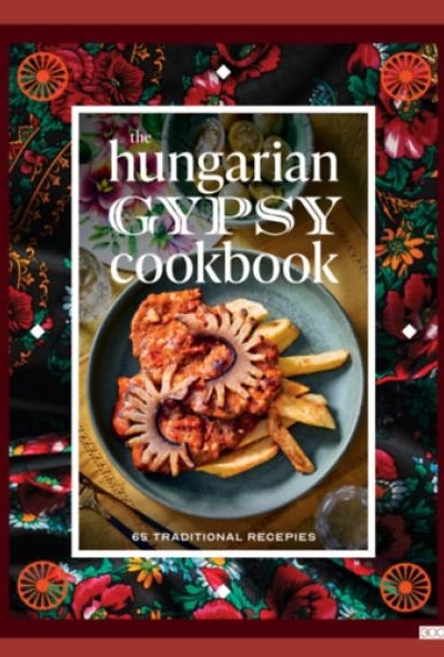 The Hungarian gypsy cookbook