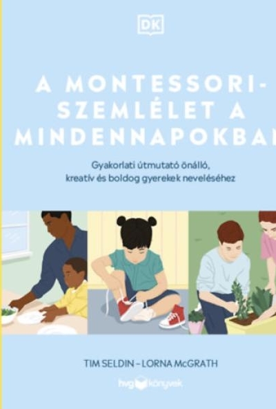 A Montessori-szemlélet a mindennapokban