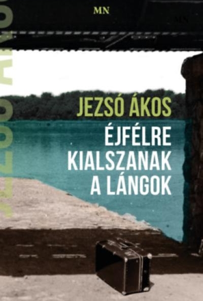 Éjfélre kialszanak a lángok