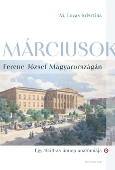 Márciusok Ferenc József Magyarországán