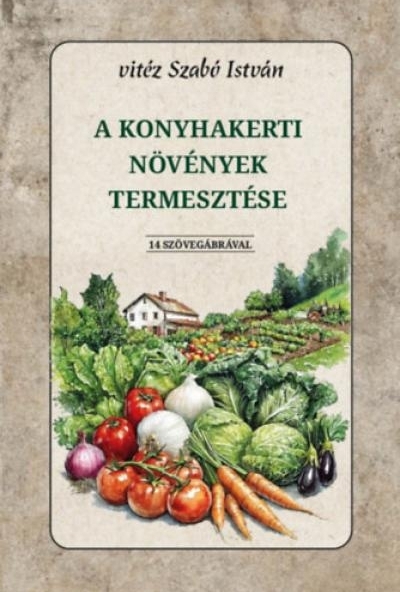A konyhakerti növények termesztése