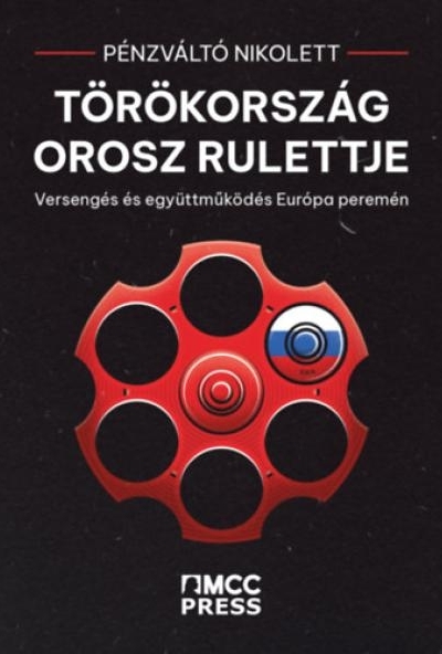 Törökország orosz rulettje