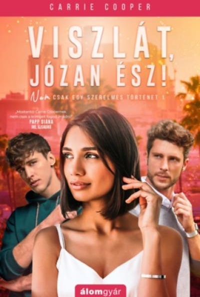 Viszlát, józan ész!