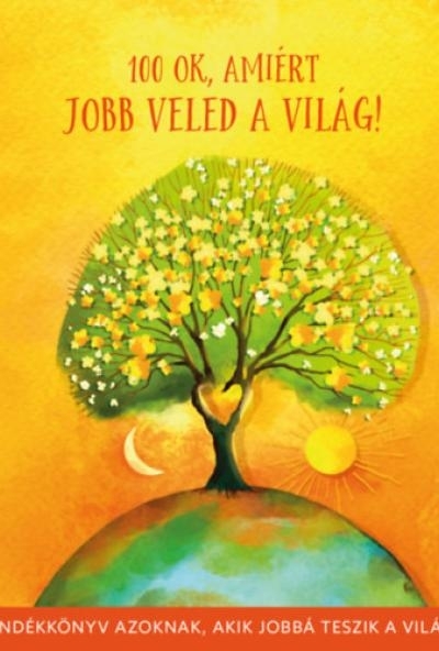 100 ok, amiért jobb veled a világ