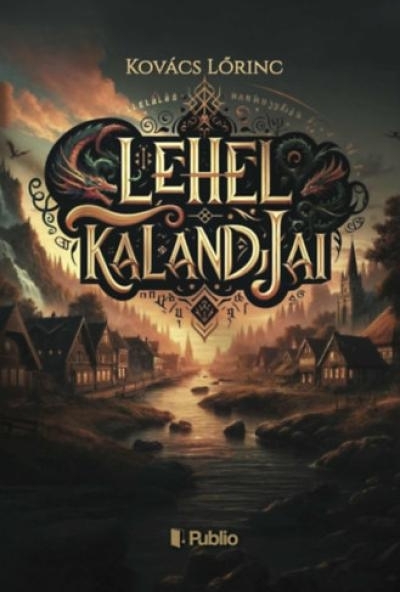 Lehel kalandjai