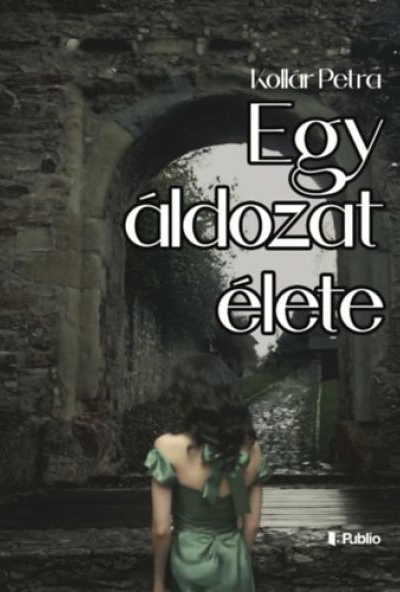 Egy áldozat élete