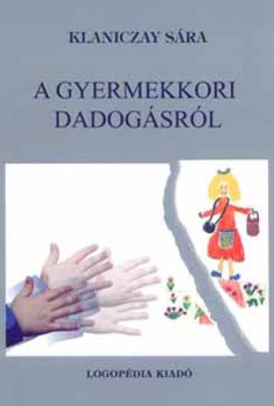A gyermekkori dadogásról