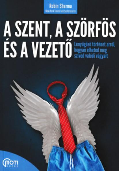 A szent, a szörfös, a vezető