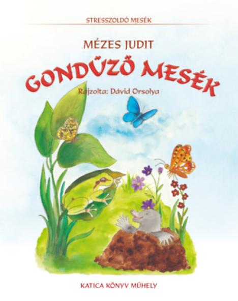 Gondűző mesék