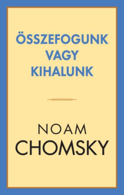 Összefogunk vagy kihalunk