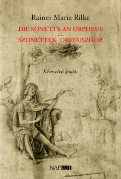 Die Sonette an Orpheus | Szonettek Orfeuszhoz