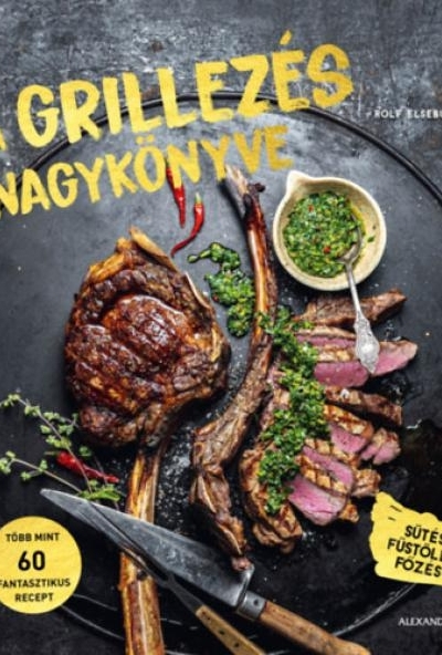A grillezés nagykönyve