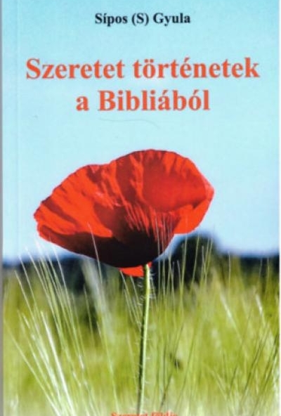 Szeretet történetek a Bibliából