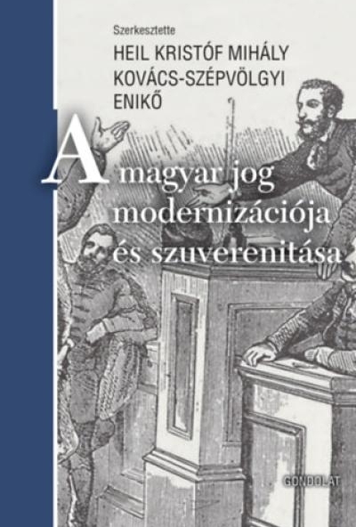 A magyar jog modernizációja és szuverenitása