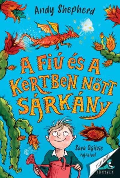 A fiú és a kertben nőtt sárkány