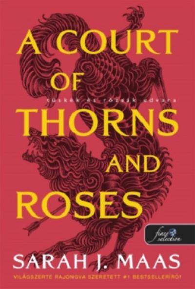 A Court of Thorns and Roses - Tüskék és rózsák udvara