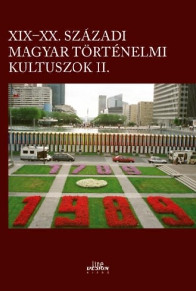 XIX-XX. századi magyar történelmi kultuszok II.