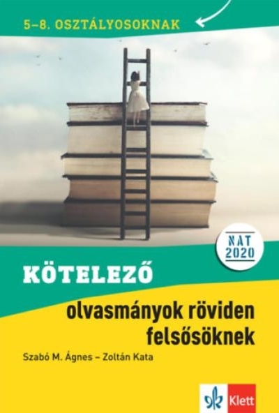 Kötelező olvasmányok röviden felsősöknek