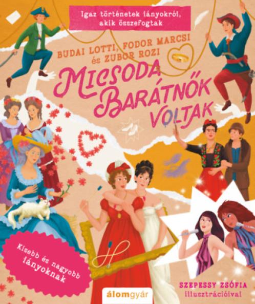 Micsoda barátnők voltak