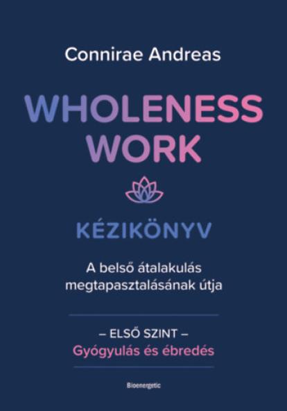 Wholeness Work - Kézikönyv