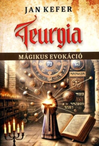 Teurgia - Mágikus evokáció