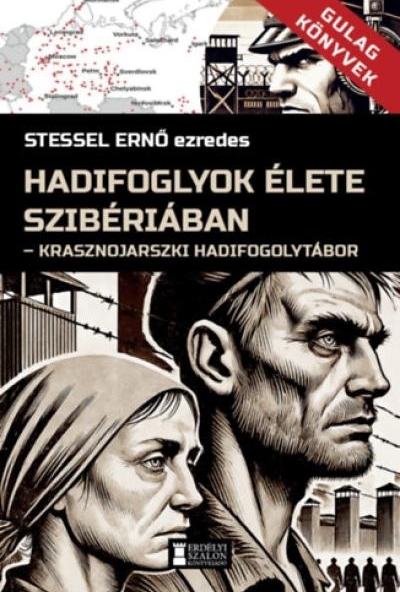 Hadifoglyok élete Szibériában
