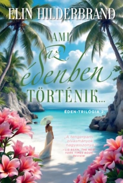 Ami az édenben történik... - Éden-trilógia 2.