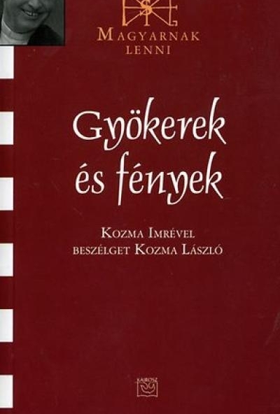Gyökerek és fények