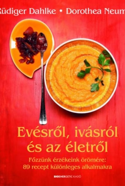 Evésről, ivásról és az életről