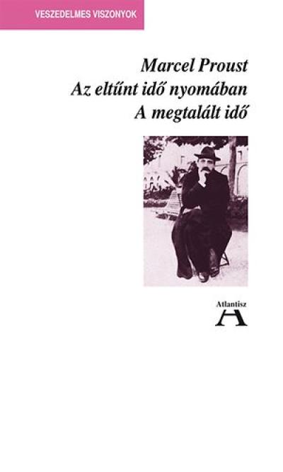Az eltűnt idő nyomában VII. - A megtalált idő