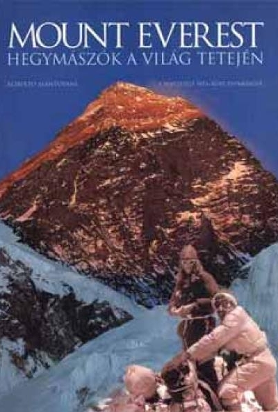 Mount Everest - Hegymászók a világ tetején