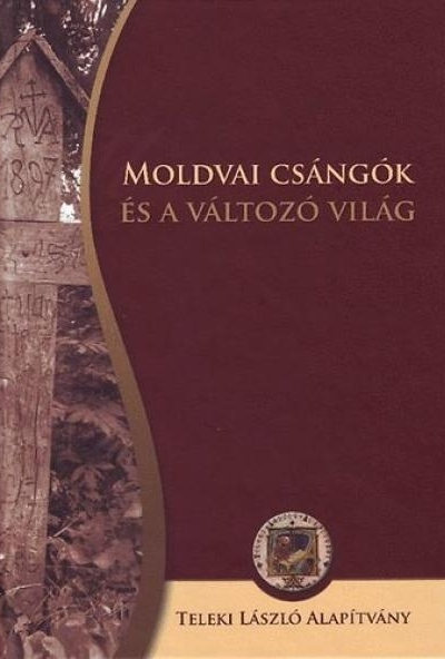 Moldvai csángók és a változó világ