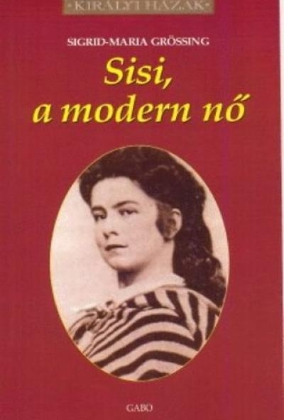 Sisi,a modern nő
