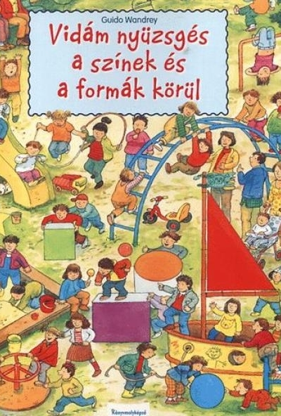 Vidám nyüzsgés a színek és formák körül