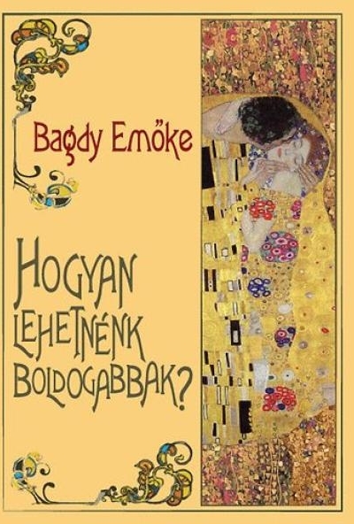 Hogyan lehetnénk boldogabbak?