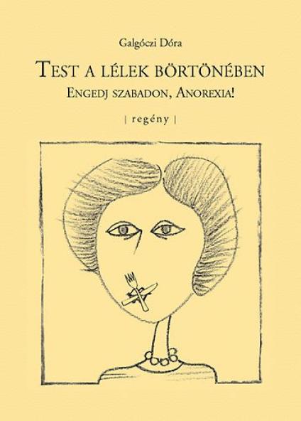Test a lélek börtönében