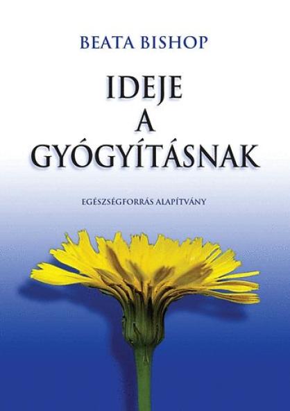 Ideje a gyógyításnak