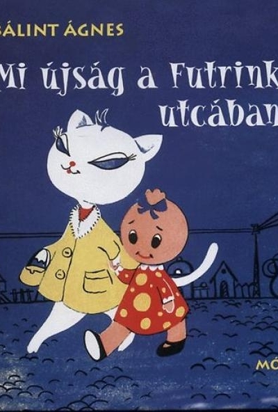 Mi újság a Futrinka utcában?