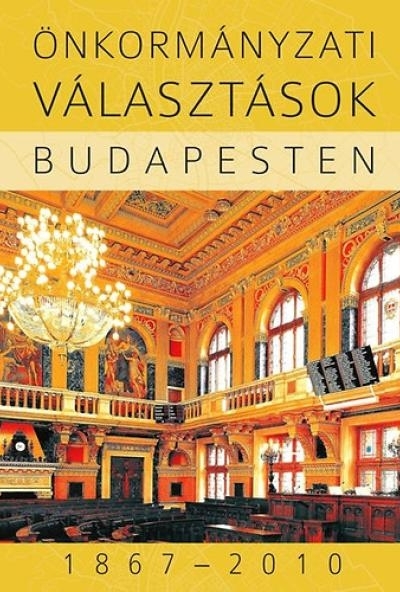 Önkormányzati választások Budapesten 1867-2010